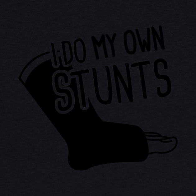 Stunts - Funny Broken Foot Or Toe Gift by MeatMan